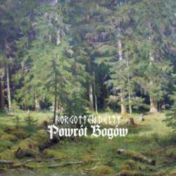 Forgotten Deity : Powrót Bogów